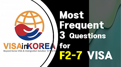 Most Frequent 3 Questions for F2-7 VISA, points-based residency visa for outstanding talents