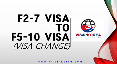 F-2-7 VISA to F5-10 VISA Change Korea