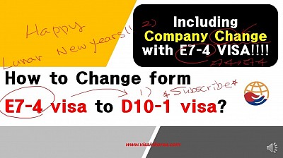 e7-4 visa Korea 2021 d10-1 visa